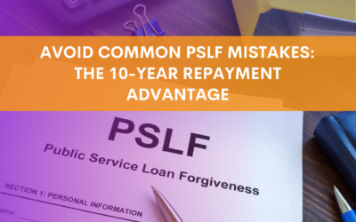Avoid Common PSLF Mistakes: The 10-Year Repayment Advantage
