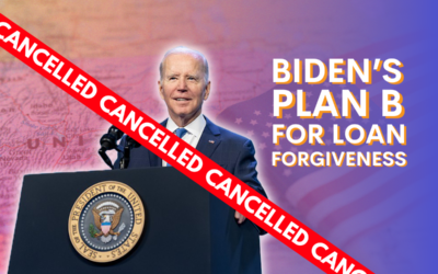 Biden’s Plan B for Loan Forgiveness is Cancelled!