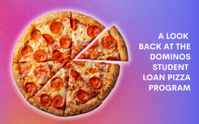 A Look Back at the Dominos Student Loan Pizza Program