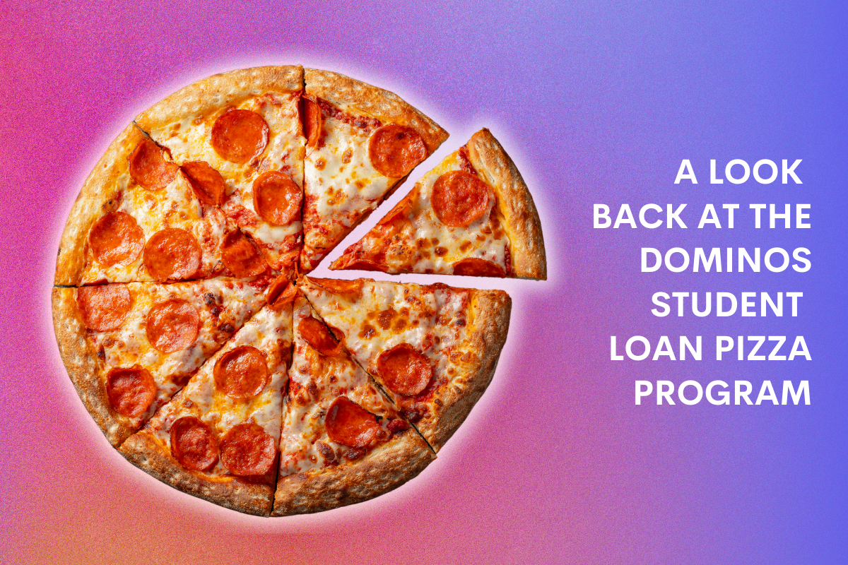 A Look Back at the Dominos Student Loan Pizza Program -Blog Header Image