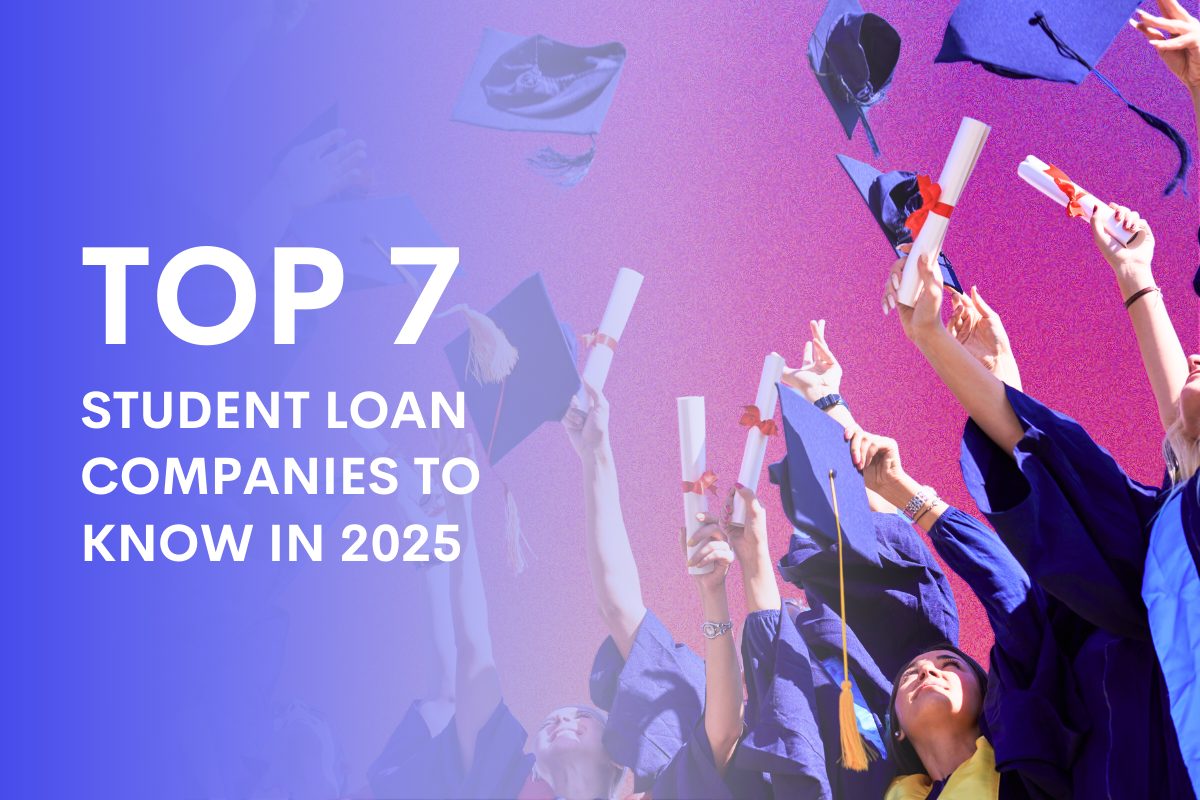 Top 7 Student Loan Companies in 2025 [And What to Know] - Blog Header Image