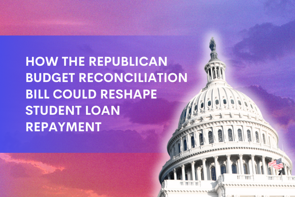 How GOP Budget Bill May Reshape Student Loan Repayment