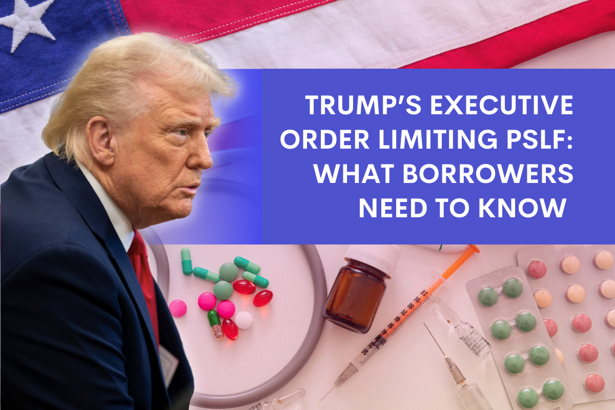 Trump’s Executive Order Limiting PSLF What Borrowers Need to Know - Blog Header Image